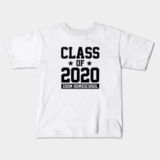 CLASS OF 2020 - ZOOM HOMESCHOOL Kids T-Shirt